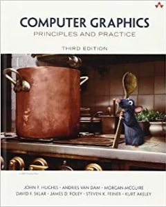 Computer Graphics - Principles and Practice - Principles and Practices - First Edition